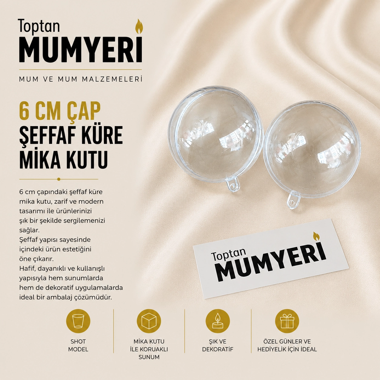 6 cm Çap Şeffaf Küre Mika Kutu